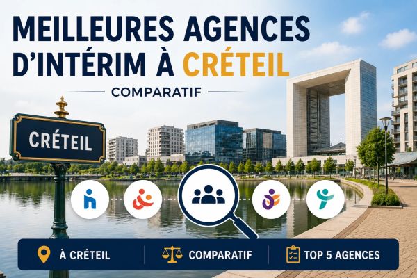Top 5 des meilleures agences d'intérim à Créteil